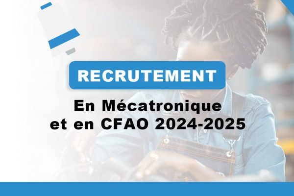 Recrutement en 1ème et 3e années de Licence en mécatronique